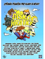 Diskohrátky - Zpěvník písniček pro kluky a holky
