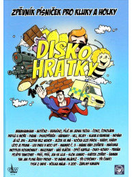 Diskohrátky - Zpěvník písniček pro kluky a holky