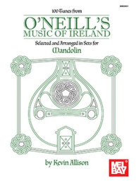 100 Tunes From O'Neill's Music Of Ireland (noty, tabulatury na mandolínu)