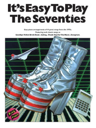 It's Easy To Play The Seventies (noty na sólo klavír)