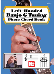 William Bay: Left-Handed Banjo G Tuning Photo Chord Book (akordy na levoruké banjo)