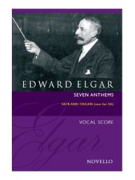 Edward Elgar: Seven Anthems (Revised Edition) - SATB (noty na sborový zpěv, varhany)