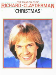 The Piano Solos Of Richard Clayderman: Christmas (noty na sólo klavír)