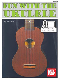 Fun With The Ukulele (noty, melodická linka, akordy) (+audio & video)