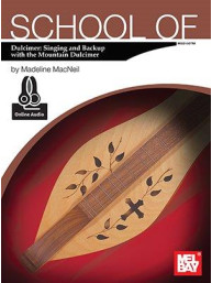 Madeline MacNeil: School Of Dulcimer - Singing & Backup With The Mountain Dulcimer (noty, tabulatury na dulcimer) (+audio)