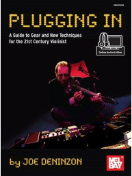Joe Deninzon: Plugging In - A Guide To Gear And New Techniques For The 21st Century Violinist (noty na housle) (+audio & video)