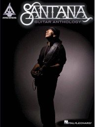Santana: Guitar Anthology (noty, tabulatury na kytaru)