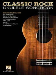 Classic Rock Ukulele Songbook (noty, melodická linka, akordy)
