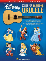 Disney Songs For Baritone Ukulele - 20 Favorite Songs (noty, melodická linka, akordy)