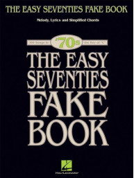 The Easy Seventies Fake Book (noty na C nástroje)