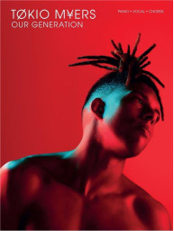 Tokio Myers: Our Generation (noty na klavír, zpěv, akordy na kytaru)