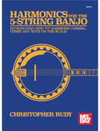 Christopher Rudy: Harmonics for the 5-String Banjo (tabulatury na banjo)