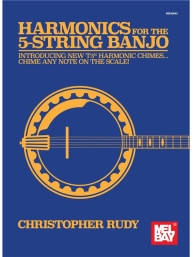 Christopher Rudy: Harmonics for the 5-String Banjo (tabulatury na banjo)