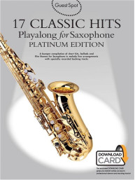 Guest Spot: 17 Classic Hits - Playalong for Saxophone (noty na saxofon) (+audio)
