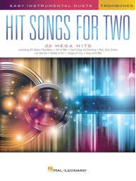 Hit Songs For Two Trombones (noty na 2 pozouny)
