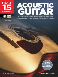 First 15 Lessons: Acoustic Guitar (tabulatury na kytaru) (+audio & video)