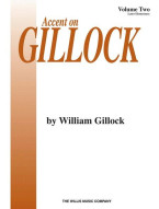 Accent on Gillock Volume 2 (noty na snadný sólo klavír)
