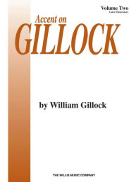 Accent on Gillock Volume 2 (noty na snadný sólo klavír)