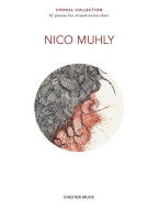 Nico Muhly: Choral Collection - SATB (noty na sborový zpěv, klavír)