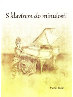 Martin VOZAR: S klavírem do minulosti (+CD)