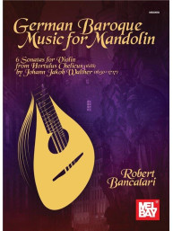 Robert Bancalari: German Baroque Music For Mandolin (noty, tabulatury na mandolínu)
