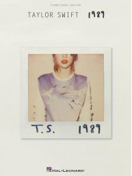 Taylor Swift: 1989 (noty na klavír, zpěv, akordy na kytaru)