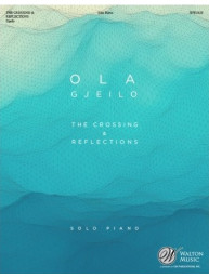 Ola Gjeilo: The Crossing & Reflections (noty na sólo klavír)