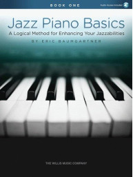 Eric Baumgartner: Jazz Piano Basics - Book 1 (noty na sólo klavír) (+audio)