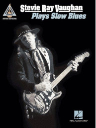 Stevie Ray Vaughan Plays Slow Blues (noty, tabulatury na kytaru)