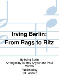 Irving Berlin: From Rags To Ritz Medley (3-Part Mixed Choir) (noty na smíšený trojhlasý zpěv) - SADA 5 ks