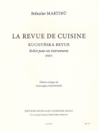 Bohuslav Martinů: La Revue de Cuisine / Kuchyňská revue - Complete Ballet (Mixed Sextet) (noty, partitura, party, smíšený septet)
