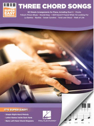 Super Easy Songbook: Three Chord Songs (noty na super snadný klavír)