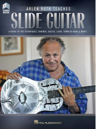 Arlen Roth Teaches Slide Guitar (noty, tabulatury na kytaru)(+video)
