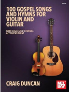 100 Gospel Songs And Hymns For Violin And Guitar (noty na housle, akordy na kytaru)