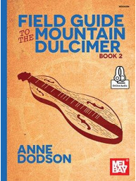 Field Guide To The Mountain Dulcimer Book 2 (noty, tabulatury na dulcimer)(+audio)