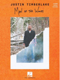 Justin Timberlake: Man Of The Woods (noty na klavír, zpěv, akordy na kytaru)