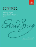 Edvard Grieg: Thirty-Eight Pianoforte Pieces Book I (noty na sólo klavír)