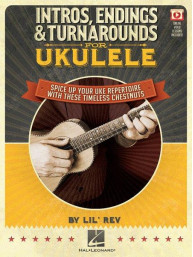 Lil Rev: Intros, Endings & Turnarounds For Ukulele (noty, tabulatury)(+video)