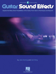 Jake Hertzog & Ueli Dörig: Guitar Sound Effects (noty, tabulatury na kytaru)(+audio)
