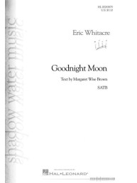 Eric Whitacre: Goodnight Moon - SATB (noty na sborový zpěv, klavír)
