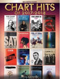 Chart Hits Of 2017-2018 (velké noty na snadný sólo klavír)