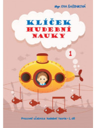 Klíček hudební nauky 1 - Eva Šašinková
