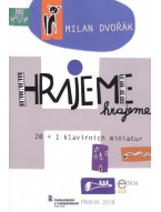 Milan Dvořák: Hrajeme, hrajeme - 20 + 1 klavírních miniatur (+CD)