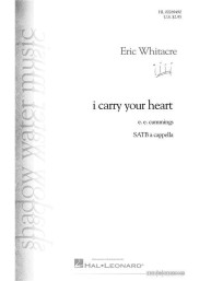 Eric Whitacre: I Carry Your Heart - SATB (noty na sborový zpěv) - SADA 5 ks