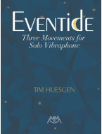Tim Huesgen: Eventide – Three Movements For Solo Vibraphone (noty na vibrafon)