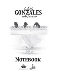 Chilly Gonzales: Solo Piano III (noty na sólo klavír)
