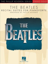 The Beatles: Recital Suites For Pianoforte (noty na sólo klavír)