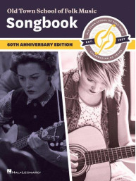 Old Town School Of Folk Music Songbook – 60th Anniversary Edition (noty, melodická linka, akordy)