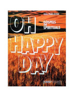 Oh Happy Day: Gospel And Spirituals (noty na klavír, zpěv)