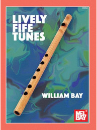 William Bay: Lively Fife Tunes (noty na fife)
